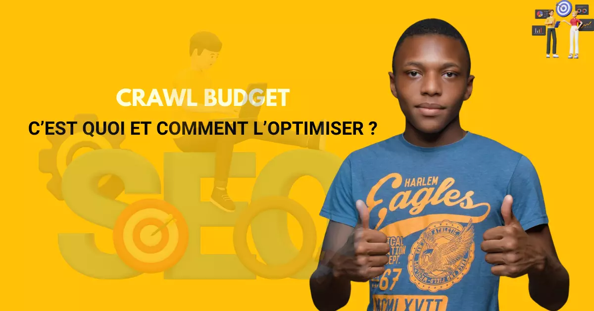 Qu'est ce que le crawl budget en SEO et comment l'optimiser