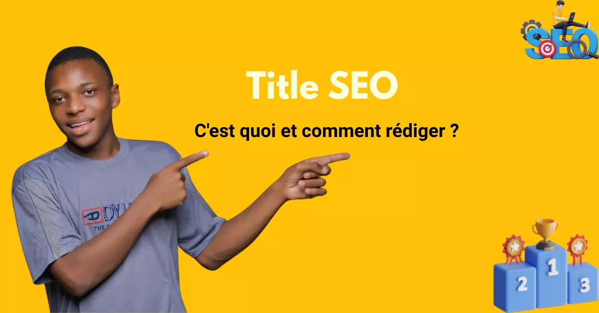 C'est quoi la balise Title en référencement naturel ?